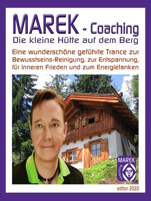 cover image of Marek Coaching--Die kleine Hütte auf dem Berg